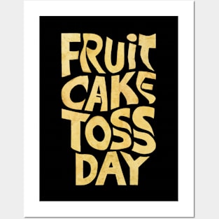 Fruitcake Toss Day Posters and Art